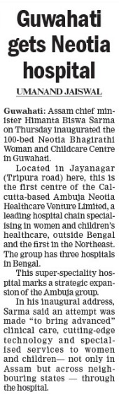 Guwahati Gets Neotia Hospitals - The Telegraph
