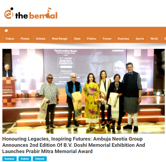 Honouring Legacies, Inspiring Futures: Ambuja Neotia Group Announces 2nd Edition of B.V. Doshi Memorial Exhibition and Launches Prabir Mitra Memorial Award
